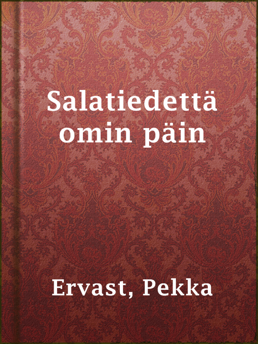 Title details for Salatiedettä omin päin by Pekka Ervast - Available